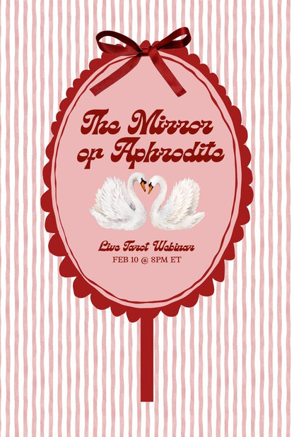 PRESALE: The Mirror of Aphrodite — Live Tarot Webinar Feb 10